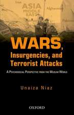 Wars, Insurgencies and Terrorist Attacks: A Psycho-Social Perspective From The Muslim World