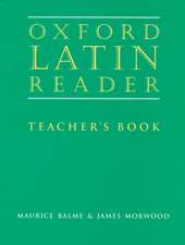 Oxford Latin Course: Oxford Latin Reader: Teacher's Book