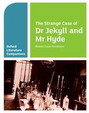 Oxford Literature Companions: The Strange Case of Dr Jekyll and Mr Hyde