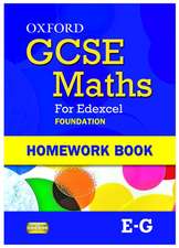 Oxford GCSE Maths for Edexcel: Homework Book Foundation (E-G0