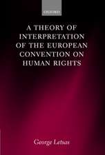 A Theory of Interpretation of the European Convention on Human Rights