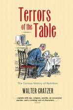 Terrors of the Table: The Curious History of Nutrition