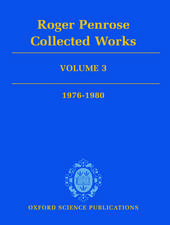 Roger Penrose: Collected Works: Volume 3: 1976-1980