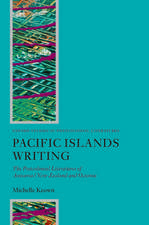 Pacific Islands Writing: The Postcolonial Literatures of Aotearoa/New Zealand and Oceania