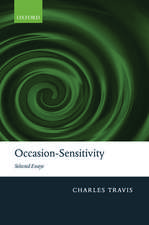 Occasion-Sensitivity: Selected Essays