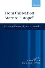 From the Nation State to Europe: Essays in Honour of Jack Hayward