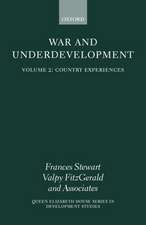 War and Underdevelopment: Volume 2: Country Experiences