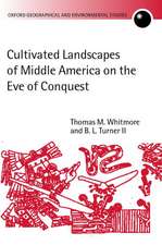 Cultivated Landscapes of Middle America on the Eve of Conquest