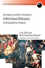 Infectious Diseases: A Geographical Analysis: Emergence and Re-emergence