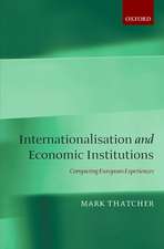 Internationalisation and Economic Institutions:: Comparing the European Experience