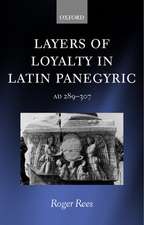 Layers of Loyalty in Latin Panegyric: AD 289 - 307