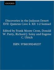 Discoveries in the Judaean Desert XVII: Qumran Cave 4. XII: 1-2 Samuel