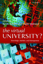 The Virtual University?: Knowledge, Markets, and Management