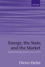 Energy, the State, and the Market: British Energy Policy since 1979