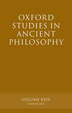 Oxford Studies in Ancient Philosophy, Volume XXIV: Summer 2003