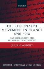 The Regionalist Movement in France 1890-1914: Jean Charles-Brun and French Political Thought