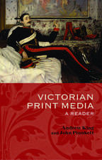 Victorian Print Media: A Reader