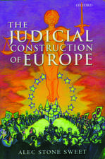 The Judicial Construction of Europe