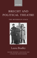 Brecht and Political Theatre: The Mother on Stage