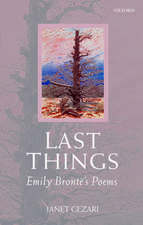 Last Things: Emily Brontë's Poems