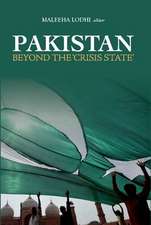 Pakistan Beyond the Crisis State