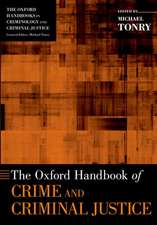 The Oxford Handbook of Crime and Criminal Justice