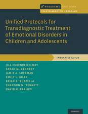 Unified Protocols for Transdiagnostic Treatment of Emotional Disorders in Children and Adolescents: Therapist Guide