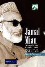 Jamal Mian: The Life of Maulana Jamaluddin Abdul Wahab of Farangi Mahall, 1919-2012