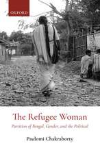 The Refugee Woman: Partition of Bengal, Gender, and the Political