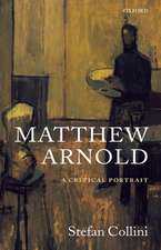 Matthew Arnold: A Critical Portrait