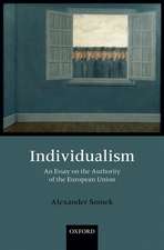 Individualism: An Essay on the Authority of the European Union