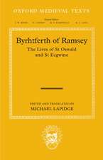 Byrhtferth of Ramsey: The Lives of St Oswald and St Ecgwine