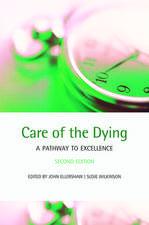 Care of the Dying: A pathway to excellence