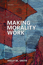 Making Morality Work