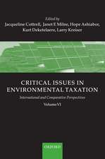 Critical Issues in Environmental Taxation: Volume VI: International and Comparative Perspectives