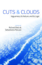 Cuts and Clouds: Vagueness, its Nature, & its Logic