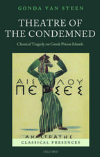 Theatre of the Condemned: Classical Tragedy on Greek Prison Islands