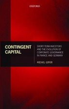 Contingent Capital: Short-term Investors and the Evolution of Corporate Governance in France and Germany