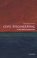 Civil Engineering: A Very Short Introduction