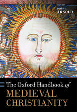 The Oxford Handbook of Medieval Christianity