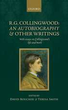 R. G. Collingwood: An Autobiography and other writings: with essays on Collingwood's life and work