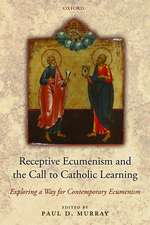 Receptive Ecumenism and the Call to Catholic Learning: Exploring a Way for Contemporary Ecumenism