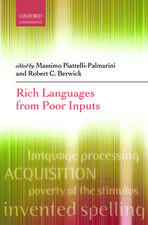 Rich Languages From Poor Inputs