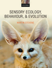 Sensory Ecology, Behaviour, and Evolution