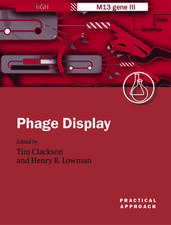 Phage Display: A Practical Approach