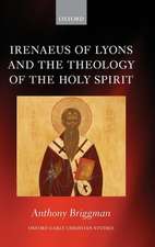 Irenaeus of Lyons and the Theology of the Holy Spirit