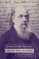 James Joseph Sylvester: Life and Work in Letters