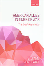 American Allies in Times of War: The Great Asymmetry