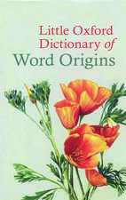 Little Oxford Dictionary of Word Origins