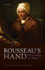 Rousseau's Hand: The Crafting of a Writer